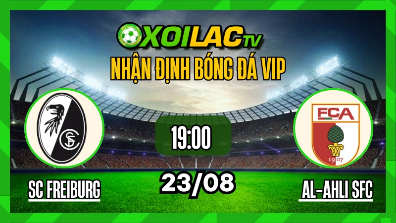 Nhận định SC Freiburg vs FC Augsburg 23/08/2025, Điểm tựa sân nhà
